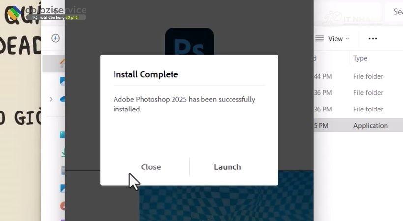 Hoàn tất cài đặt Adobe Photoshop 2025 Chọn Close để hoàn tất quá trình cài đặt Adobe Photoshop 2025
