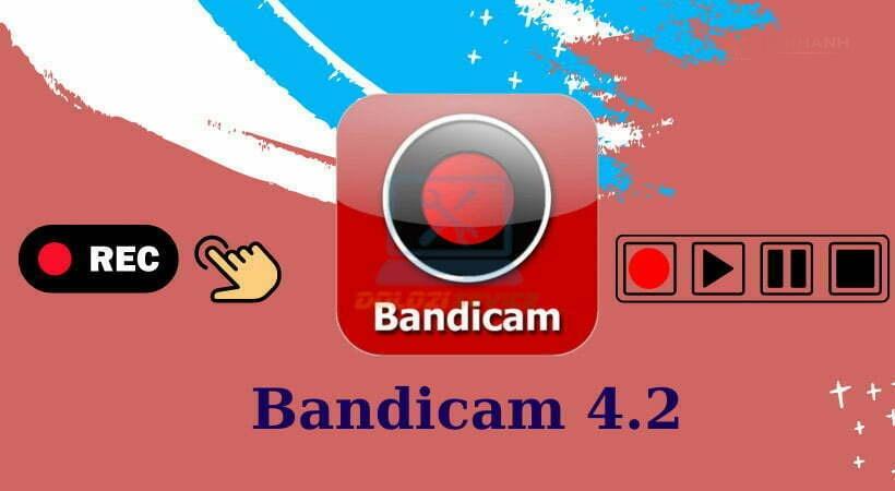 Hướng dẫn cài đặt Bandicam 4 chi tiết Hướng dẫn cài đặt Bandicam 4 chi tiết
